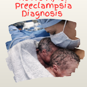 30 Minutes in 24 Hours after Preeclampsia Diagnosis