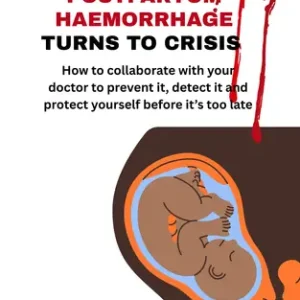 Before Postpartum Haemorrhage Turns to Crisis