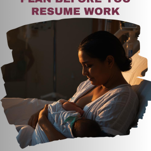 A DIY 12-Week compulsory Postpartum Care Plan Before You Resume Work