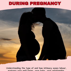 Benefits of Having Sex and Healthy Intimacy During Pregnancy
