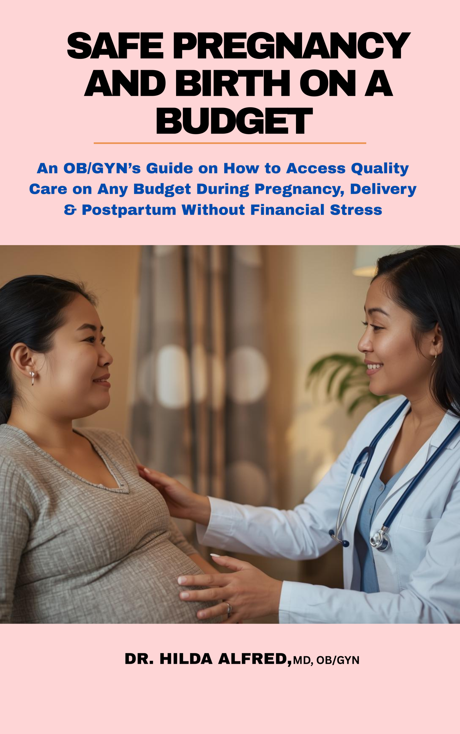 Safe Pregnancy and Birth on a Budget